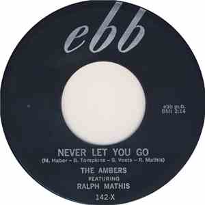 The Ambers - Never Let You Go / I'll Make A Bet