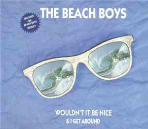The Beach Boys - Wouldn't It Be Nice / The Beach Boys Medley