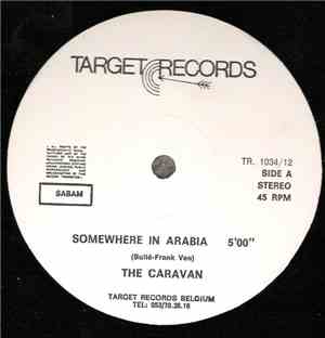 The Caravan - Somewhere In Arabia
