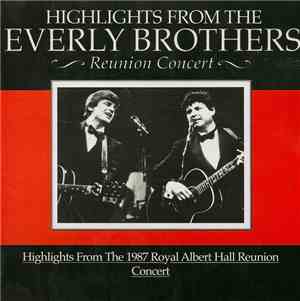 The Everly Brothers - Highlights From The Everly Brothers Reunion Concert