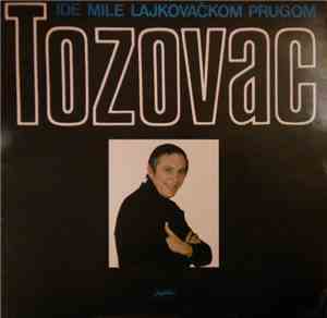 Tozovac - Ide mile lajkovačkom prugom