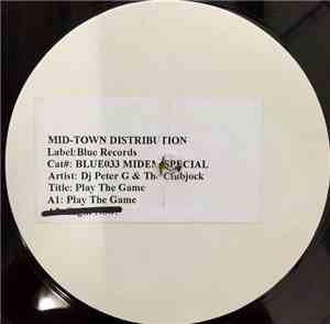 DJ Peter G. & The Clubjock - Play The Game