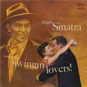 Frank Sinatra - Songs For Swingin' Lovers!
