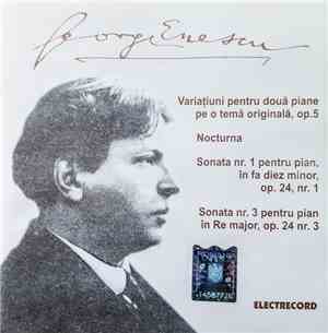 George Enescu - Variațiuni Pentru Două Piane Op.5, Nocturna, Sonata Nr.1 Pe ...