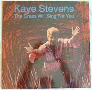 Kaye Stevens - The Grass Will Sing For You