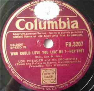 Lou Preager And His Orchestra - Who Could Love You Like Me? / I Don't Know