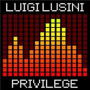 Luigi Lusini - Privilege