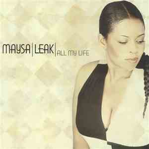 Maysa Leak - All My Life