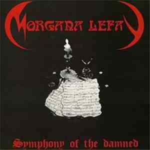 Morgana Lefay - Symphony Of The Damned