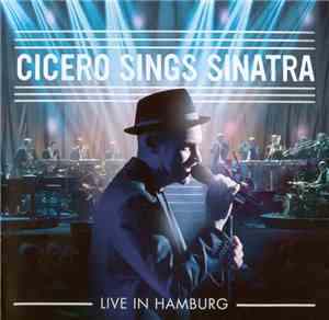 Roger Cicero - Cicero Sings Sinatra Live In Hamburg