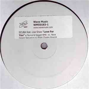 Scuba Featuring Lisa Shaw - Love For You