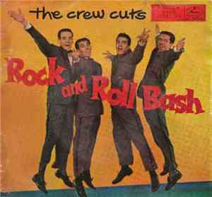 The Crew Cuts - Rock And Roll Bash