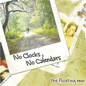 The Floating Men - No Clocks, No Calendars