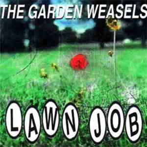 The Garden Weasels - Lawn Job!