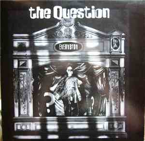 The Question - Everybody