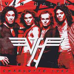 Van Halen - Charlotte 1982