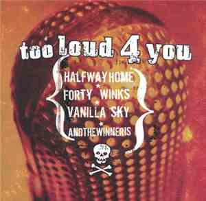 Various - Too Loud 4 You