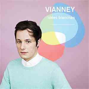 Vianney - Idées Blanches (Edition Deluxe)