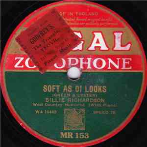 Billie Richardson  - Soft As Oi Looks / Wot's Ther Price O' Swedes?
