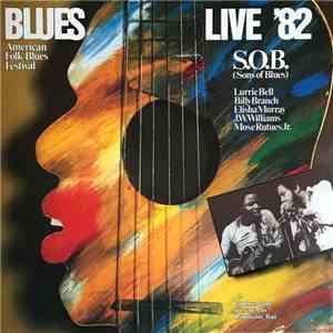 Billy Branch & The S.O.B.s - Live '82 - American Folk Blues Festival '82