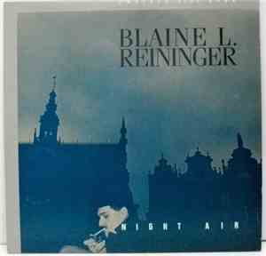 Blaine L. Reininger - Night Air