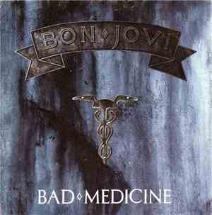 Bon Jovi - Bad Medicine