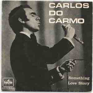 Carlos Do Carmo - Something / Love Story
