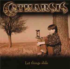 Catharsis  - Let Things Slide