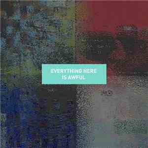 Chairmen Of Austin County - Everything Here Is Awful