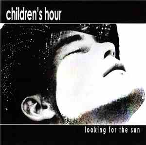 Children's Hour  - Looking For The Sun
