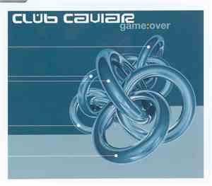Club Caviar - Game Over