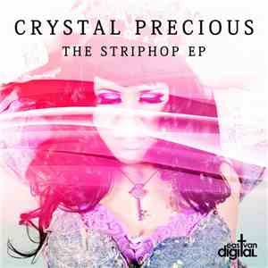 Crystal Precious - The Striphop EP