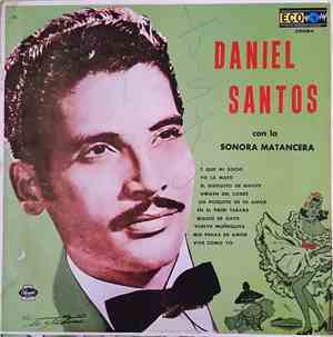 Daniel Santos - Con El Conjunto Sonora Matancera