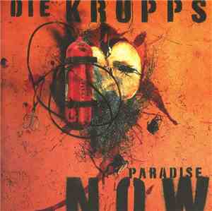 Die Krupps - Paradise Now
