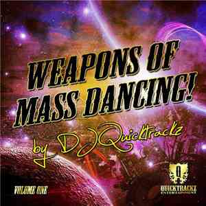 DJ Quicktrackz - Weapons Of Mass Dancing! Vol. 1
