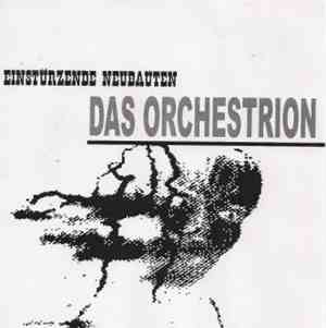 Einstürzende Neubauten - Das Orchestrion