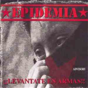 Epidemia  - Levantate En Armas