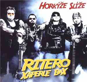 Horkýže Slíže - Ritero Xaperle Bax