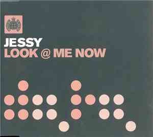 Jessy - Look At Me Now