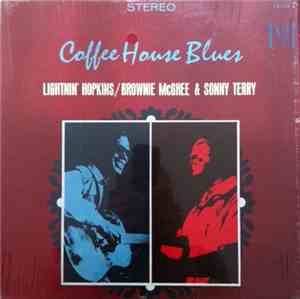 Lightnin' Hopkins, Brownie McGhee, Sonny Terry - Coffee House Blues