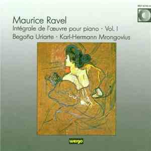 Maurice Ravel - Begoña Uriarte, Karl-Hermann Mrongovius - Intégrale De L'Oe ...