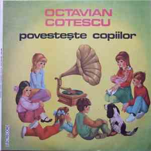 Octavian Cotescu - Octavian Cotescu Povestește Copiilor