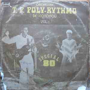 Orchestre T.P. Poly-Rythmo De Cotonou - Spécial 80 Vol.1