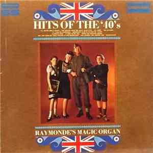 Raymonde's Magic Organ - Hits Of The 40's