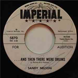 Sandy Nelson - ...And Then There Were Drums