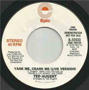 Ted Nugent - Yank Me, Crank Me (Live Version)