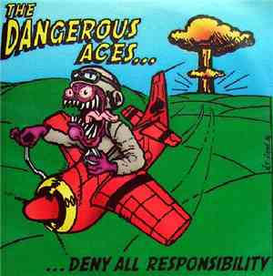 The Dangerous Aces - ...Deny All Responsibility