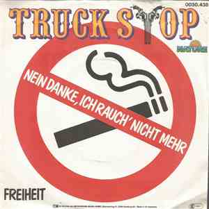 Truck Stop  - Nein Danke, Ich Rauch' Nicht Mehr