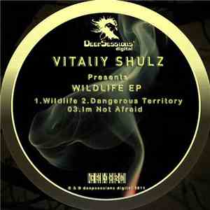 Vitaliy Shulz - Wildlife EP