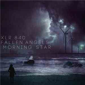 XLR:840 - Fallen Angels : Morning Star